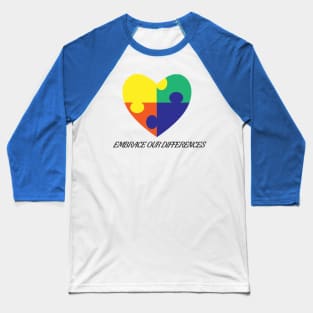 Embrace our differences Baseball T-Shirt